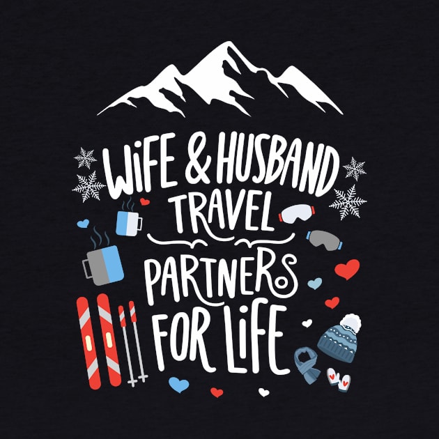 Wife & Husband Travel Partners For Life Honeymoon Ski Lovers by AimArtStudio